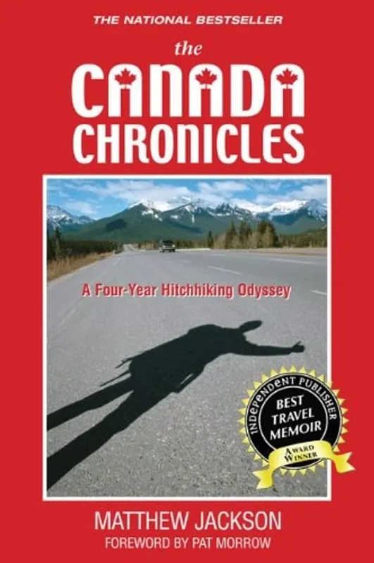 Koopje The Canada Chronicles A Four-Year Hitchhiking Odyssey - Matt Jackson