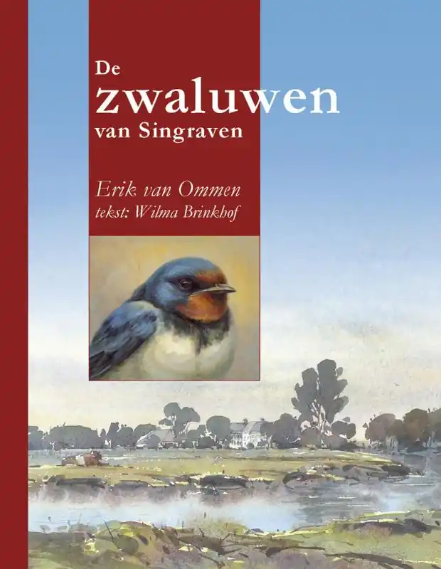 De zwaluwen van Singraven - Erik van Ommen; Wilma Brinkhof Finale Uitverkoop