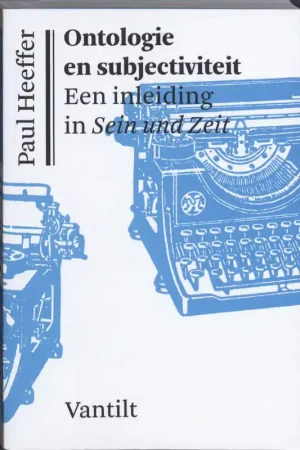 Weekendaanbieding Ontologie en subjectiviteit - Paul Heeffer