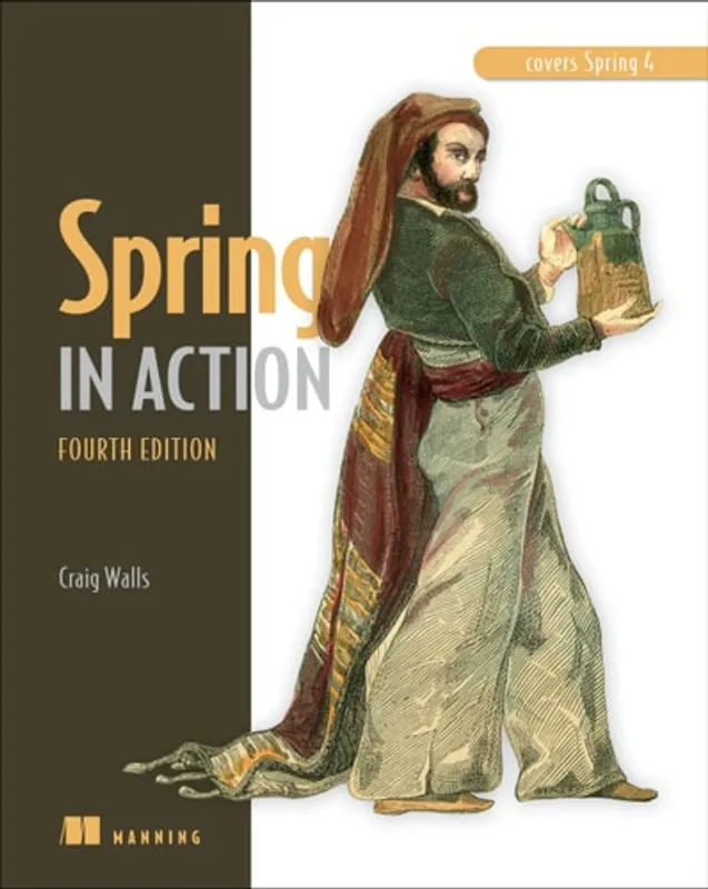 Spring in Action, Fourth Edition: Covers Spring 4 - Craig Walls Tijdelijk Beschikbaar