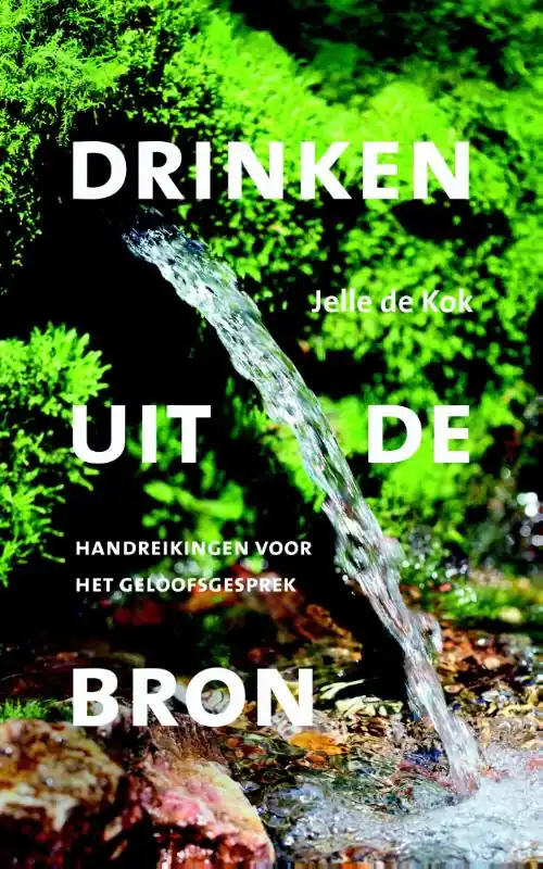Drinken uit de Bron - J. de Kok Gratis Retour