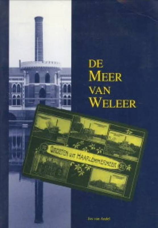 Dagaanbieding De Meer van weleer - J. van Andel
