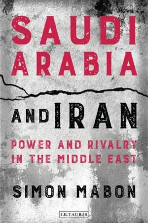 Saudi Arabia & Iran: Power and Rivalry in the Middle East (Library of Modern Middle East Studies) - Simon Mabon Exclusieve Aanbieding