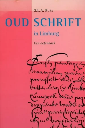Snelle Levering Oud schrift in limburg - G.L.A. Roks