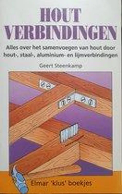 Houtverbindingen - G. Steenkamp Gratis Verzending