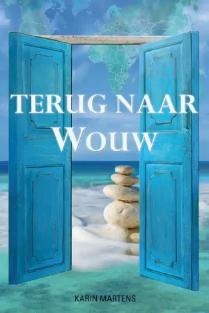 Terug naar Wouw - Karin Martens Goedkoop
