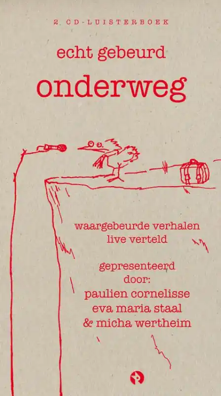 Echt gebeurd onderweg - Eva Maria Staal; Paulien Cornelisse; Micha Wertheim Gecertificeerd