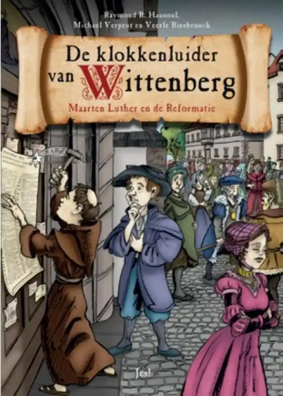 De klokkenluider van Wittenberg - Raymond R. Hausoul; Michael Verpeut; Veerle Biesbrouck Finale Uitverkoop