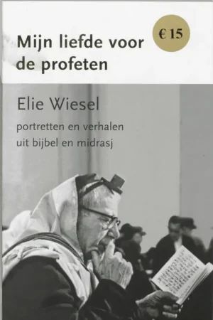 Koopje Mijn liefde voor de profeten - Elie Wiesel