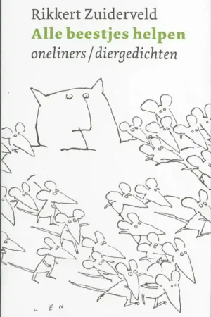 ALLE BEESTJES HELPEN - R. Zuiderveld Speciale Aanbieding