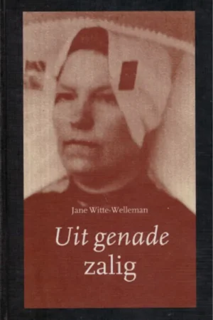 Uit genade zalig - Witte-Welleman, Jane Superprijs