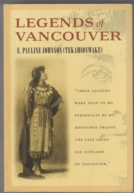 Legends of Vancouver - E. Pauline Johnson Favoriet