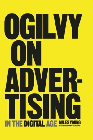 Weekendaanbieding Ogilvy on Advertising in the Digital Age - Miles Young