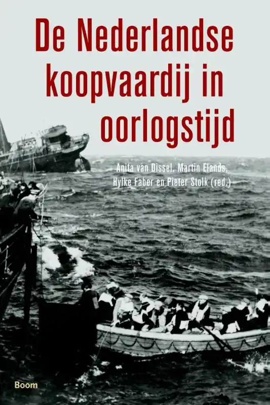 De Nederlandse koopvaardij in oorlogstijd - Dissel, A. van en M. Elands Actieprijs