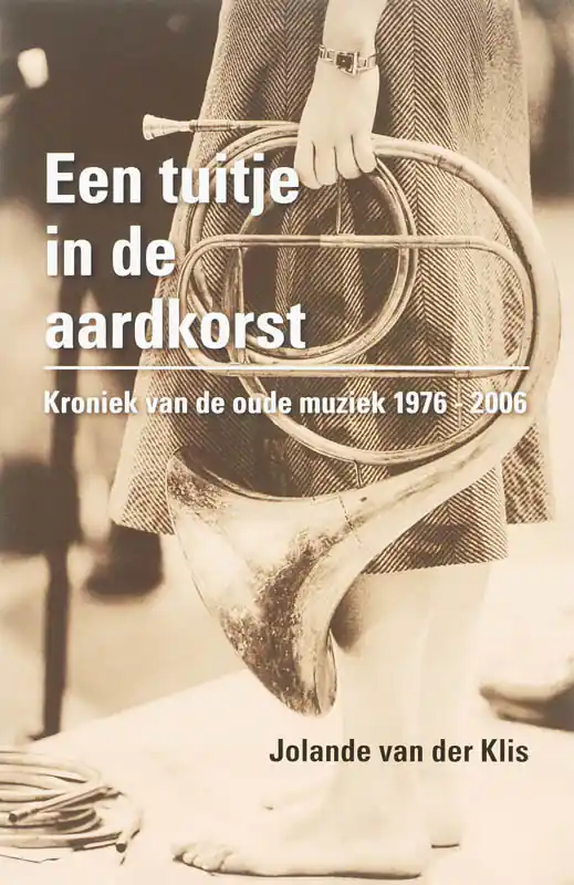 Weekendaanbieding Een tuitje in de aardkorst - Jolande van der Klis