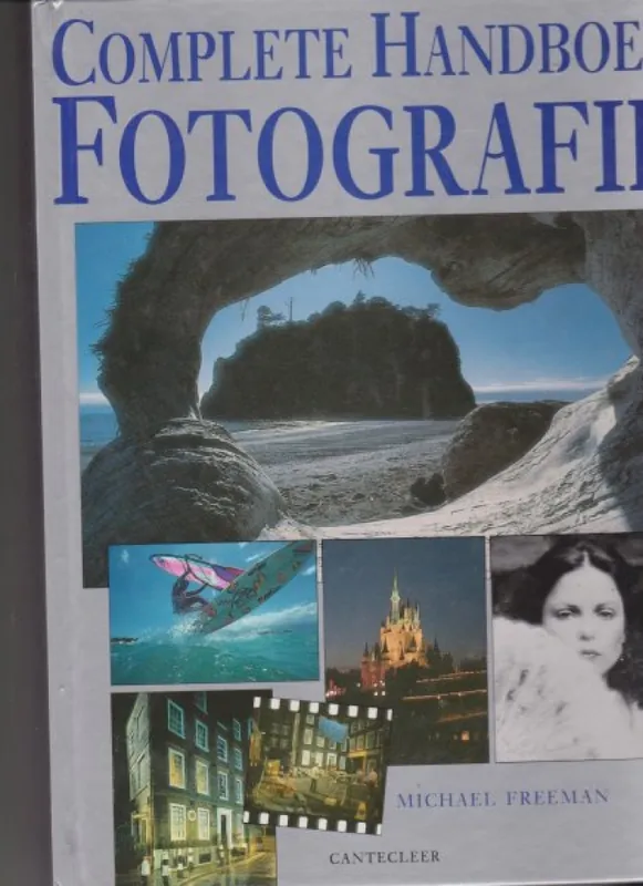 Gratis Verzending Complete handboek fotografie - Mylo Freeman