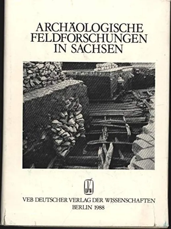 Rechtstreeks Van De Fabrikant Archäologische Feldforschungen in Sachsen: Fünfzig Jahre Landesmuseum für Vorgeschichte Dresden (Arbeits- und Forschungsberichte zur sächsischen Bodendenkmalpflege) (German Edition) - heinz-joachim-vogt-landesmuseum-f-ur-vorgeschichte-dresden