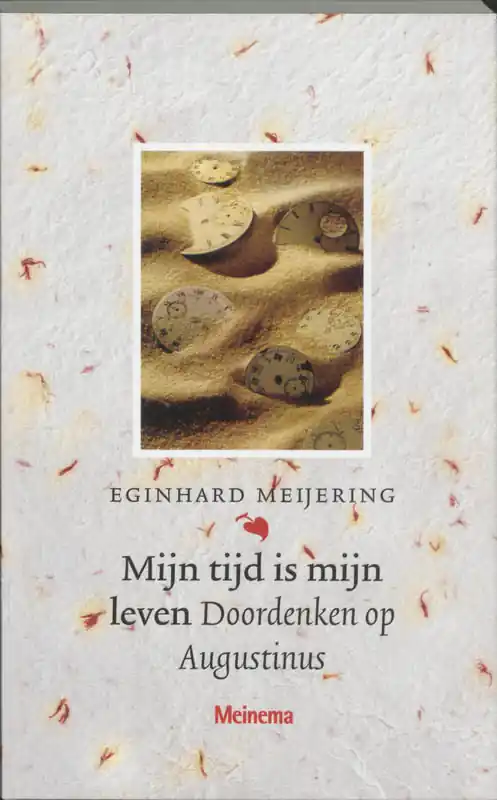 Mijn tijd is mijn leven - E. Meijering Aanbieding