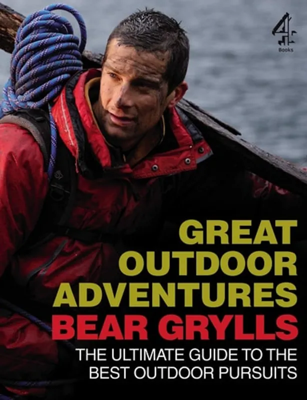 Exclusieve Aanbieding Great Outdoor Adventures: The Ultimate Guide to the Best Outdoor Pursuits - Bear Grylls