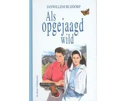 Als opgejaagd wild - Janwillem Blijdorp Hoge Kwaliteit