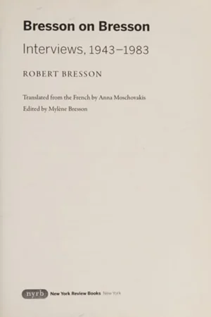 Weekendaanbieding Bresson on Bresson: Interviews, 1943-1983 - Robert Bresson