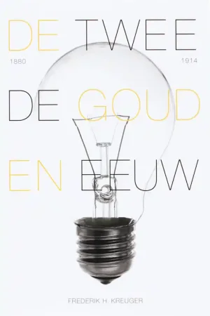 Gratis Verzending De Tweede Gouden Eeuw - F.H. Kreuger