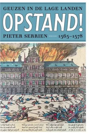 In opstand! - Pieter Serrien Gratis Verzending