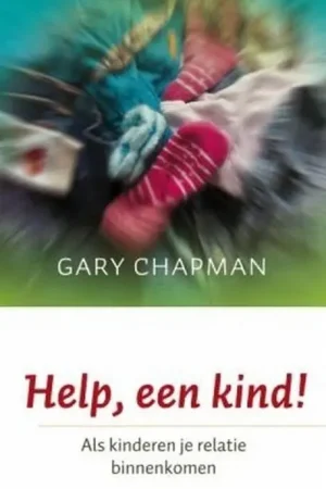Gereduceerde Prijs Help, een kind! - Gary Chapman