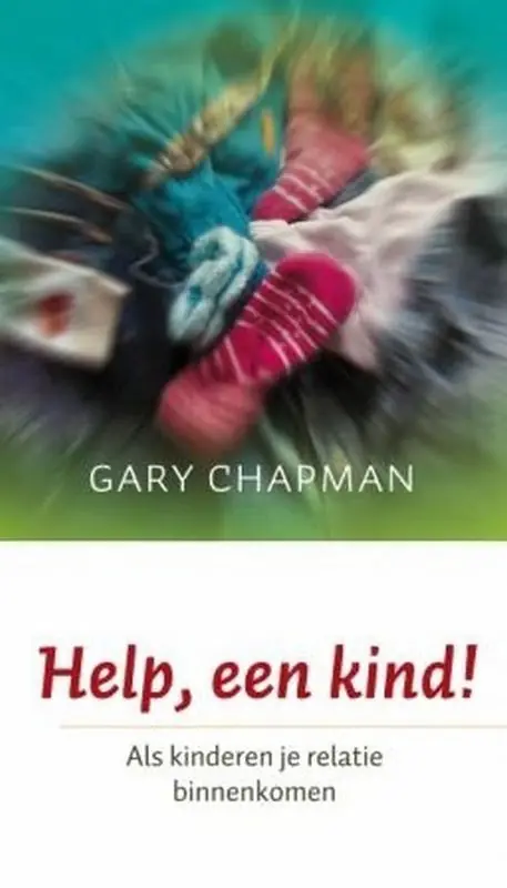 Gereduceerde Prijs Help, een kind! - Gary Chapman