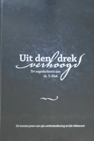 Uit den drek verhoogd - Klok, T. Beste Prijs