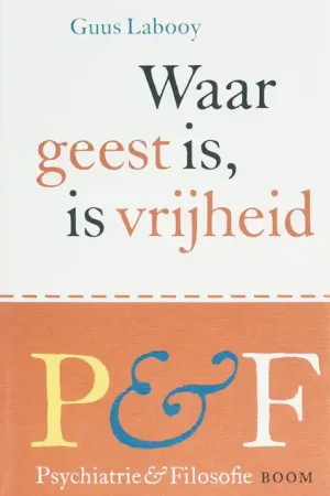 Beste Prijs Waar geest is, is vrijheid - G. Labooy
