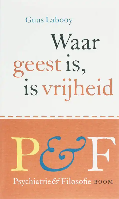 Beste Prijs Waar geest is, is vrijheid - G. Labooy