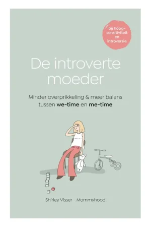 De introverte moeder - Shirley Visser Exclusieve Aanbieding