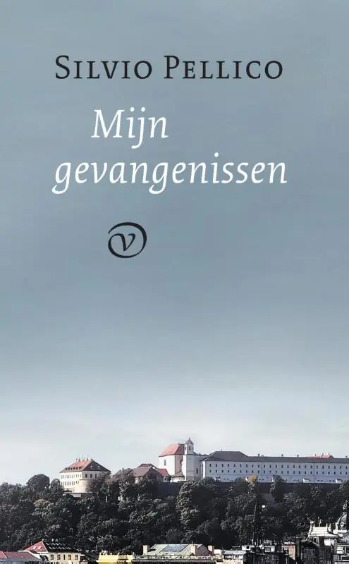Mijn gevangenissen - Silvio Pellico Laatste Versie
