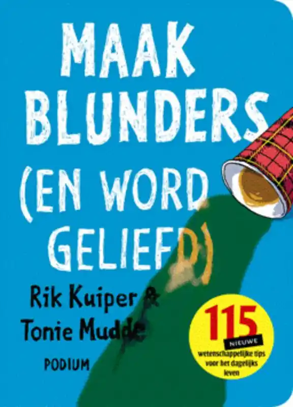 Maak blunders (en word geliefd) - Rik Kuiper; Tonie Mudde Weekendaanbieding