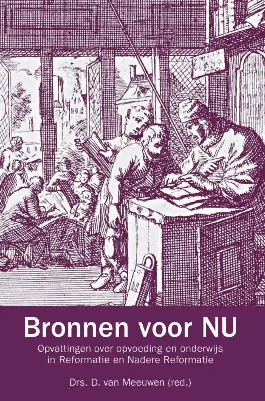 Bronnen voor nu - MEEUWEN, D. VAN Speciale Aanbieding