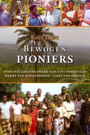 Bewogen pioniers - Janse, Kees Koop Online