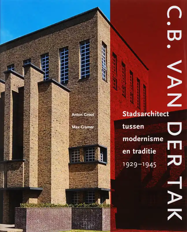 Shop Nu Ir C.B. van der Tak jr. 1900-1977 - A. Groot; M. Cramer