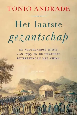 Gereduceerde Prijs Het laatste gezantschap - Tonio Andrade