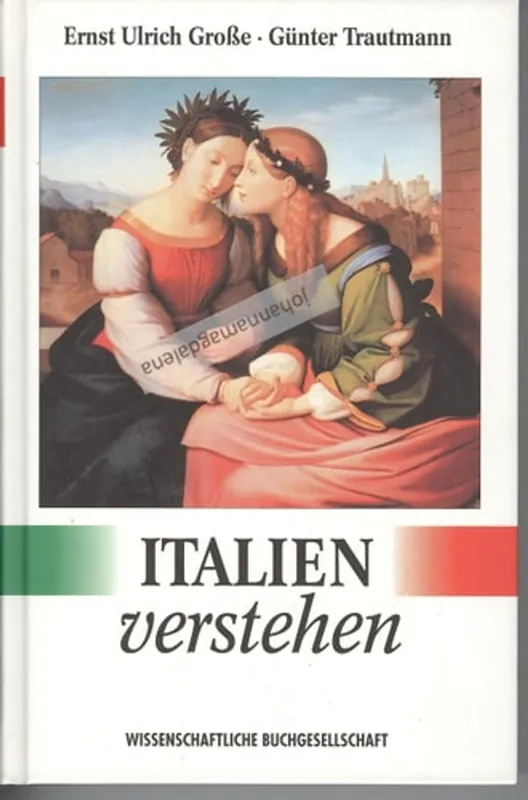 Italien verstehen. - Ernst Ulrich Große Betrouwbaar