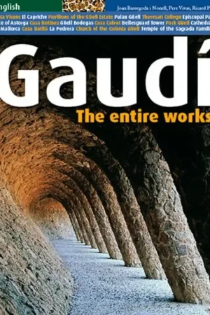 Tijdelijk Beschikbaar Gaudi: The Entire Works - Pere Vives