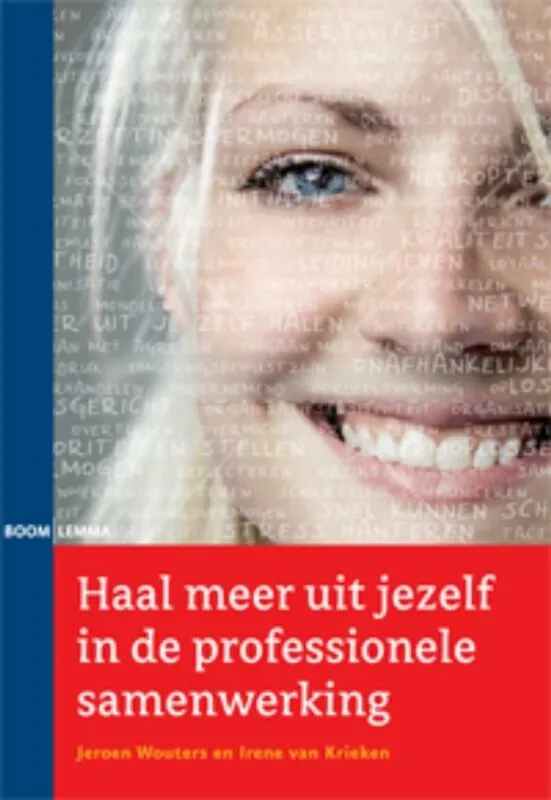 Haal meer uit jezelf in de professionele samenwerking - Jeroen Wouters; Irene Van Krieken Op = Op