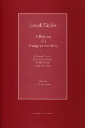 A relation of a voyage to the army in several letters from a gentleman to his friend in the year 1707 - J. Taylor Alleen Vandaag