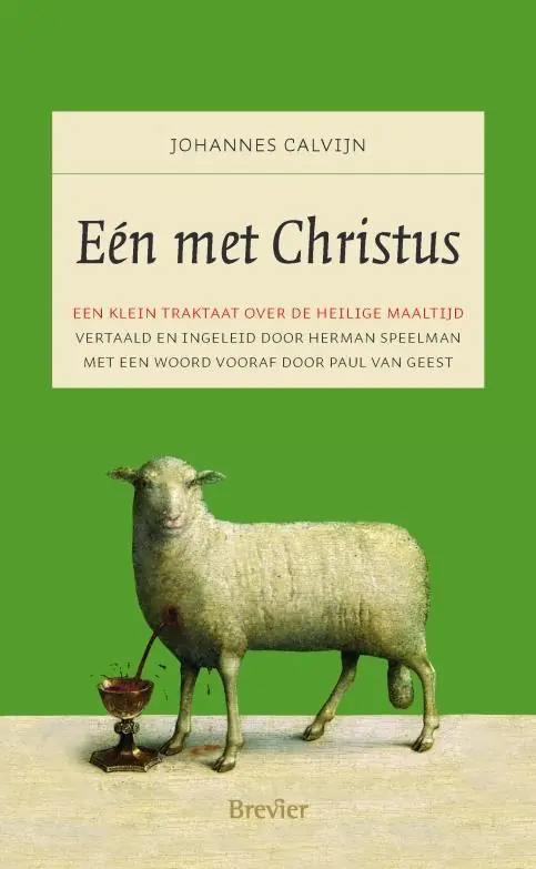 Een met Christus - Jean Calvin; Paul Geest Gecertificeerd