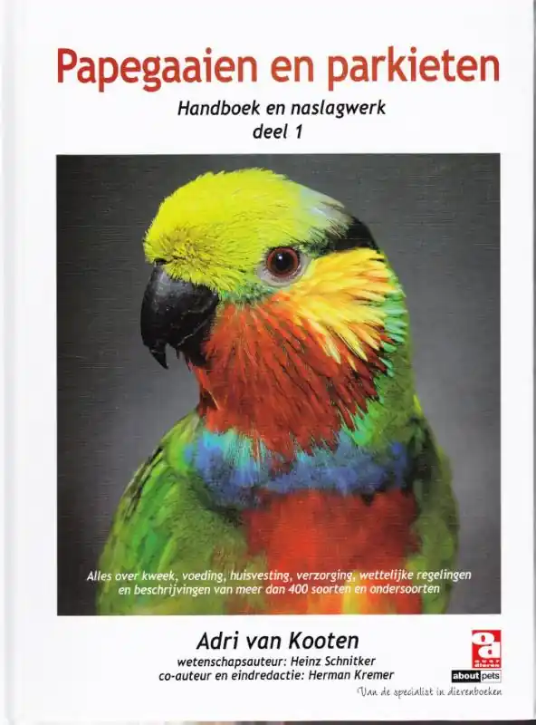 Hoge Kwaliteit Papegaaien en parkieten - Adri Van Kooten; Heinz Schnitker; Herman Kremer