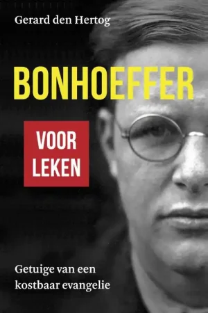 Bonhoeffer voor leken - Gerard den Hertog Flitsaanbieding