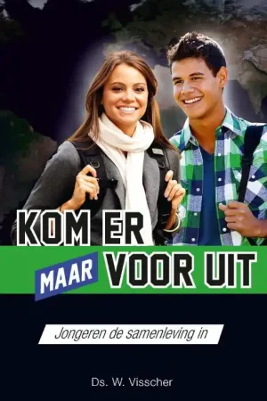 Speciale Aanbieding Kom er maar voor uit! - W. Visscher