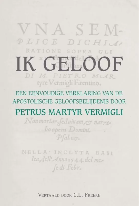 Betaalbaar Ik geloof - Petrus Martyr Vermigli