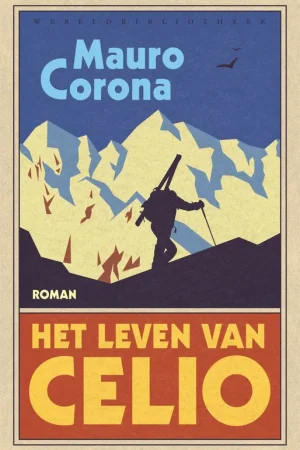 Bestseller Het leven van Celio - Mauro Corona
