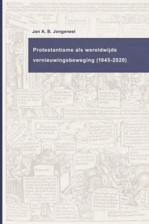 Protestantisme als wereldwijde beweging (1945-2020) - Jan A.B. Jongeneel Koop Online